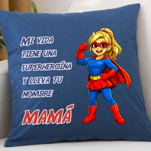 Cojín Azul Mamá Mi super Heroína