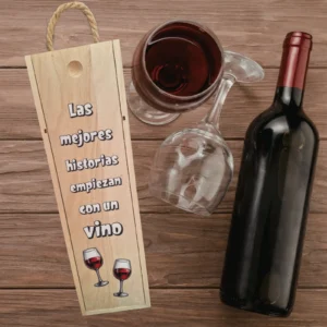 Caja para vino- Las Mejores Historias empiezan con un buen vino